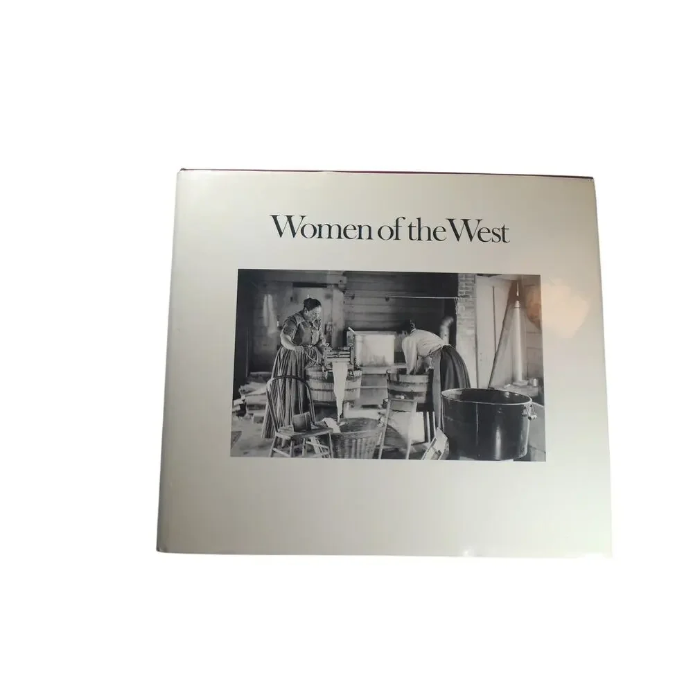 Women of the West-The Library of the American West. VTG 1982 Carol Olwell HC/DJ